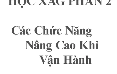 Phần 2: Các Chức Năng Nâng Cao Khi Vận Hành Bay